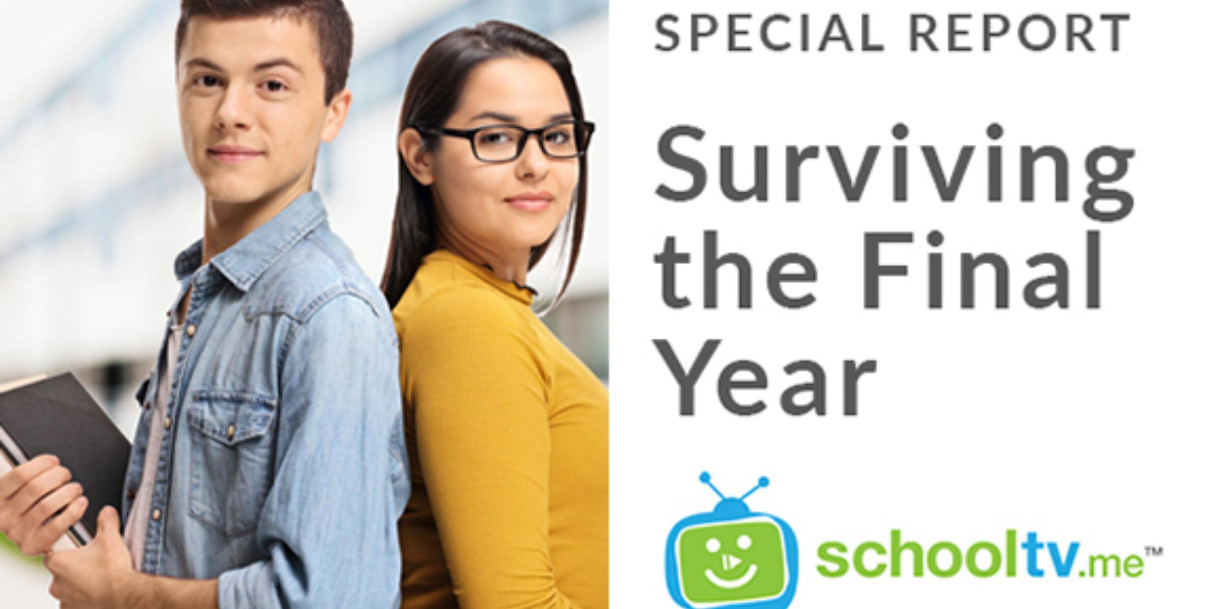 SchoolTV: Surviving the final year